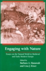 Image for Engaging with nature: essays on the natural world in medieval and early modern Europe