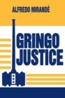 Image for Gringo justice