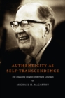 Image for Authenticity as Self-Transcendence: The Enduring Insights of Bernard Lonergan