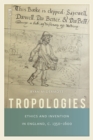 Image for Tropologies: Ethics and Invention in England, c. 1350-1600