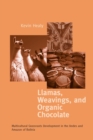 Image for Llamas, weavings, and organic chocolate: multicultural grassroots development in the Andes and Amazon of Bolivia