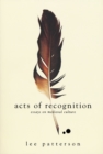 Image for Acts of Recognition: Essays on Medieval Culture