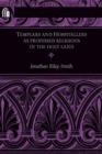 Image for Templars and Hospitallers as Professed Religious in the Holy Land