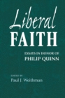 Image for Liberal faith: essays in honor of Philip Quinn