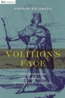 Image for Volition&#39;s Face : Personification and the Will in Renaissance Literature
