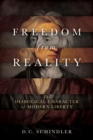 Image for Freedom from Reality : The Diabolical Character of Modern Liberty