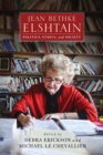 Image for Jean Bethke Elshtain: politics, ethics, and society