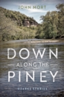 Image for Down along the piney  : Ozarks stories