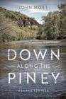 Image for Down along the piney: Ozarks stories