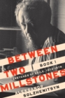 Image for Between two millstones : Book 1,