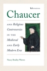 Image for Chaucer and religious controversies in the medieval and early modern eras