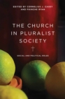 Image for The Church in Pluralist Society : Social and Political Roles