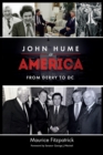 Image for John Hume in America : From Derry To DC