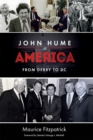 Image for John Hume in America: From Derry To DC