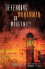 Image for Defending Muhammad in Modernity