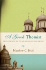 Image for A Greek Thomist