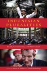 Image for Indonesian Pluralities: Islam, Citizenship, and Democracy