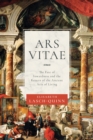 Image for Ars vitae  : the fate of inwardness and the return of the ancient arts of living