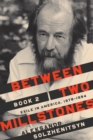 Image for Between Two Millstones, Book 2 : Exile in America, 1978-1994