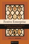 Image for Festive enterprise  : the business of drama in medieval and Renaissance England