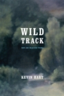 Image for Wild Track: New and Selected Poems