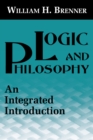 Image for Logic and philosophy: an integrated introduction