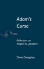 Image for Adam&#39;s curse: reflections on religion and literature