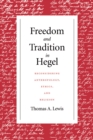 Image for Freedom and Tradition in Hegel