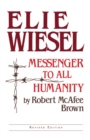 Image for Elie Wiesel : Messenger to All Humanity, Revised Edition