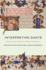 Image for Interpreting Dante : Essays on the Traditions of Dante Commentary