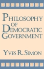Image for Philosophy of Democratic Government