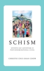 Image for Schism  : Seventh-Day Adventism in post-denominational China