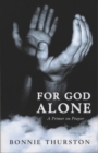 Image for For God alone: a primer on prayer