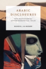 Image for Arabic Disclosures: The Postcolonial Autobiographical Atlas