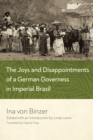 Image for The Joys and Disappointments of a German Governess in Imperial Brazil