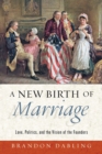 Image for A New Birth of Marriage