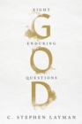 Image for God: Eight Enduring Questions