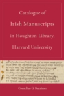 Image for Catalogue of Irish Manuscripts in Houghton Library, Harvard University