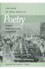 Image for The book of Irish American poetry: from the eighteenth century to the present
