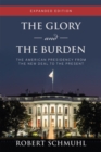 Image for The glory and the burden  : the American presidency from the new deal to the present