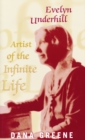 Image for Evelyn Underhill  : artist of the infinite life
