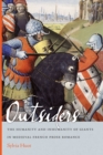Image for Outsiders  : the humanity and inhumanity of giants in medieval French prose romance