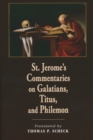 Image for St. Jerome&#39;s commentaries on Galatians, Titus, and Philemon