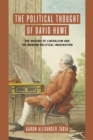 Image for The Political Thought of David Hume : The Origins of Liberalism and the Modern Political Imagination