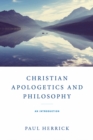 Image for Christian Apologetics and Philosophy
