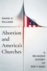 Image for Abortion and America&#39;s Churches
