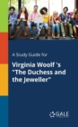 Image for A Study Guide for Virginia Woolf &#39;s &quot;The Duchess and the Jeweller&quot;