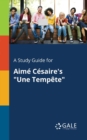 Image for A Study Guide for Aime Cesaire&#39;s &quot;Une Tempete&quot;