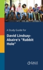 Image for A Study Guide for David Lindsay-Abaire&#39;s &quot;Rabbit Hole&quot;