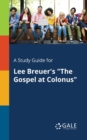 Image for A Study Guide for Lee Breuer&#39;s &quot;The Gospel at Colonus&quot;